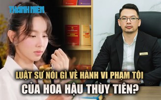 Luật sư nói gì về hành vi che giấu vai trò cổ đông của hoa hậu Thùy Tiên?