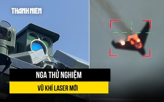 Nga thử nghiệm 8 vũ khí laser mới
