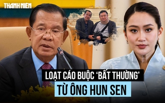 Loạt cáo buộc ‘bất thường’ từ ông Hun Sen khiến Thái Lan bất ngờ