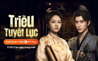 Lý Lan Địch khác lạ trong ‘Triều Tuyết Lục’