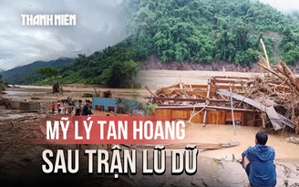 Mỹ Lý tan hoang, người dân thất thần sau trận lũ dữ