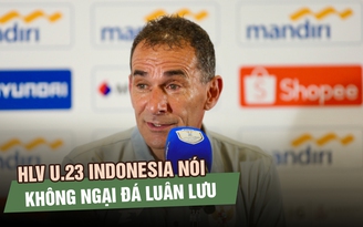 HLV U.23 Indonesia nói không ngại đá luân lưu, khẳng định có VAR là cần thiết
