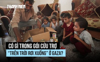 Có gì trong gói cứu trợ ‘trên trời rơi xuống’ ở Gaza?