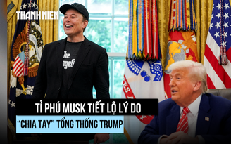 Tỉ phú Elon Musk hé lộ vì sao 'chuyển bạn thành thù' với ông Trump