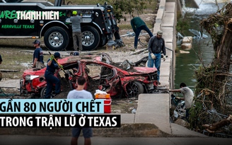 Gần 30 trẻ em thiệt mạng trong thảm họa lũ Texas, ông Trump sẽ đến thị sát