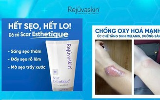 Sẹo lâu năm hay cứng đầu đến mấy cũng mờ hẳn nhờ kem trị sẹo này