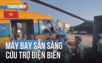 Bộ Quốc phòng điều máy bay chuyển hàng cứu trợ cho tỉnh Điện Biên