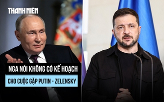 Nga lại nói không có kế hoạch cho cuộc gặp Putin - Zelensky