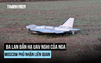 Ba Lan bắn hạ UAV nghi của Nga, Moscow phủ nhận liên quan