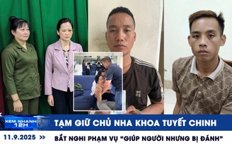 Xem nhanh 12h: Chủ nha khoa hành hung khách bị tạm giữ | Bắt 2 nghi phạm vụ ‘giúp người nhưng bị đánh’