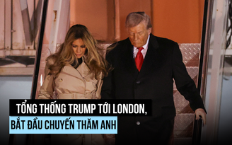Tổng thống Trump tới London, Anh mong đạt kết quả gì?