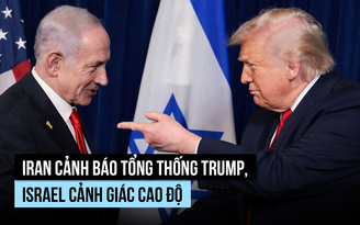 Israel cảnh giác cao sau khi Iran cảnh báo Tổng thống Trump