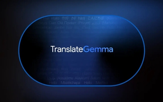 Google đáp trả nhanh ChatGPT Translate bằng TranslateGemma
