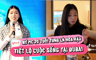 Nữ MC 20 tuổi từng đoạt danh hiệu hoa hậu tiết lộ cuộc sống tại Dubai
