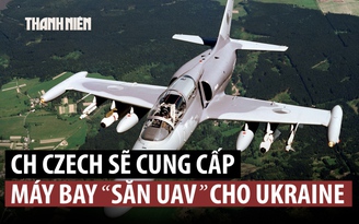 Ukraine cạn vũ khí phòng không, Czech đề nghị cung cấp chiến đấu cơ