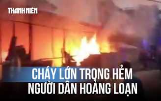 Cháy bãi phế liệu trong hẻm, khu dân cư hoảng loạn