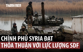 Chính phủ Syria thắng thế, lực lượng người Kurd phải thỏa thuận