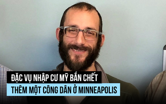 Đặc vụ nhập cư Mỹ bắn chết thêm một công dân ở Minnesota