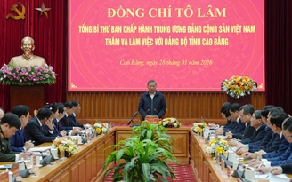 Tổng Bí thư: Phát triển Cao Bằng theo hướng 'hiệu quả - năng suất - hạnh phúc'

