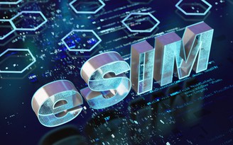 Dùng eSIM có thật sự đơn giản hơn SIM truyền thống?