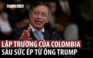 Ông Trump đe dọa, Colombia phát thông điệp mới