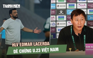 U.23 Kyrgyzstan thua phút 88, HLV Edmar Lacerda dè chừng U.23 Việt Nam