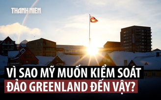 Vì sao ông Trump muốn Mỹ kiểm soát Greenland?