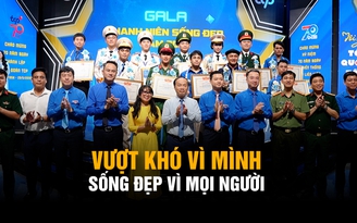15 thanh niên sống đẹp được vinh danh: Những câu chuyện khiến người trẻ ngưỡng mộ