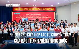 Hai Báo Thanh Niên Việt - Trung: Cầu nối tri thức, thể thao và khát vọng thế hệ trẻ
