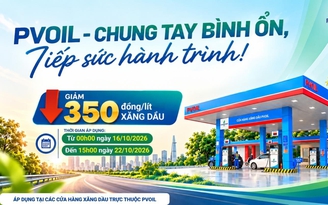 PVOIL giảm giá 350 đồng/lít xăng dầu tại 1.100 cửa hàng trên toàn quốc