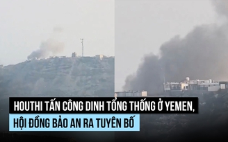 Houthi bắn tên lửa vào dinh tổng thống Yemen, gây nhiều thương vong