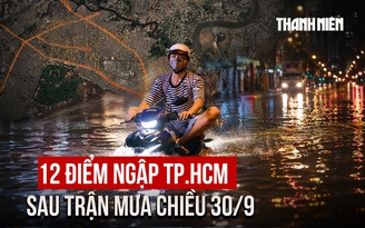 Bản đồ 12 điểm ngập TP.HCM sau trận mưa chiều 30.9: Người dân cần biết trước khi ra đường