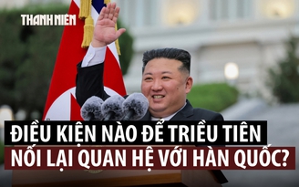 Triều Tiên nêu điều kiện để hàn gắn quan hệ với Hàn Quốc