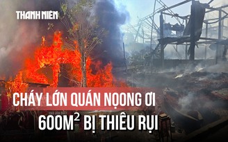 Phường Hiệp Bình báo cáo vụ cháy thiêu rụi quán cà phê "Noọng ơi" ở TP.HCM