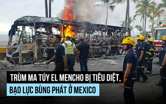 Trùm ma túy Mexico bị quân đội bắn hạ, bạo lực bùng phát