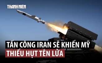 Mỹ có thể thiếu hụt vũ khí nếu tấn công Iran?