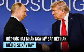 Hiệp ước hạt nhân Nga-Mỹ sắp hết hạn, điều gì sẽ xảy ra?