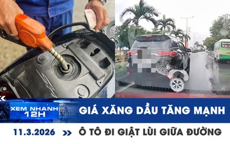 Xem nhanh 12h: Giá xăng dầu trong nước tăng mạnh | Xôn xao ô tô đi giật lùi giữa đường