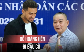 Đỗ Hoàng Hên và các cầu thủ nhập tịch tham gia bầu cử ngày 15.3