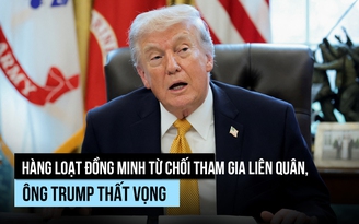Ông Trump chỉ trích đồng minh lạnh nhạt với đề xuất bảo vệ eo biển Hormuz