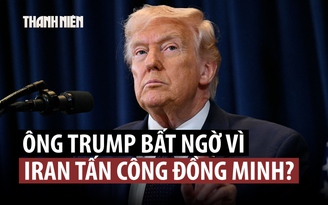 Ông Trump ‘sốc’ vì phản ứng của Iran dù tình báo Mỹ đã cảnh báo