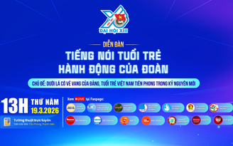 Diễn đàn "Tiếng nói Tuổi trẻ - Hành động của Đoàn" 2026