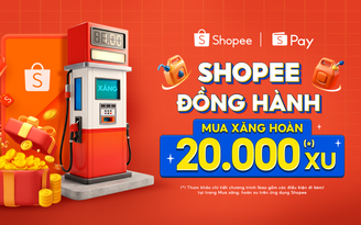 Shopee đồng hành cùng người dùng với chương trình 'Mua xăng hoàn 20.000 xu'