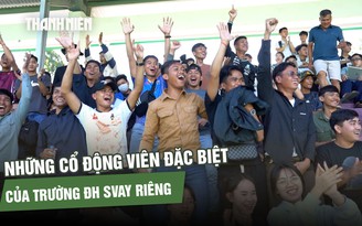 Nhóm CĐV đặc biệt của Campuchia 'tiếp lửa' cho Trường ĐH Svay Rieng