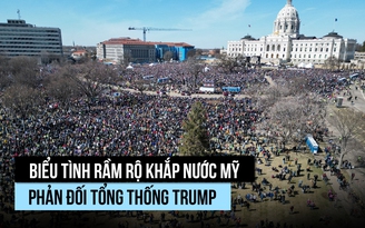 Biểu tình lớn khắp nước Mỹ phản đối Tổng thống Trump