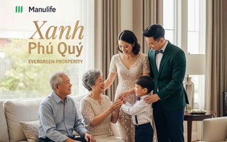 Xanh Phú Quý: Giải pháp bảo hiểm mới từ Manulife cho hoạch định tài chính dài hạn