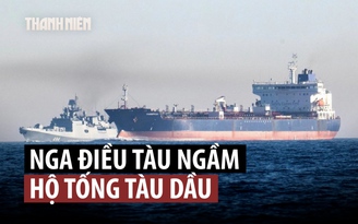 Nga nói có quyền tự vệ trước ‘hành vi cướp biển’, điều tàu chiến hộ tống tàu dầu