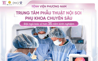 Trung tâm Phẫu thuật Nội soi Phụ khoa Bệnh viện Phương Nam: An toàn, chuẩn quốc tế