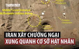 Iran củng cố bảo vệ cơ sở hạt nhân trước nguy cơ Mỹ đổ quân tấn công?
