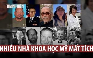Ông Trump nói gì về loạt nhà khoa học Mỹ mất tích bí ẩn?